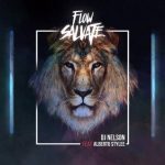 DJ Nelson Ft. Alberto Stylee - Flow Salvaje MP3